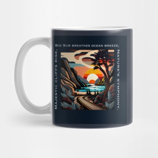 Majestic cliffs rise, Big Sur breathes ocean breeze, Nature's symphony. Mug